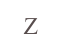 Z